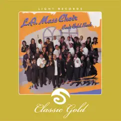 Classic Gold: Can't Hold Back by L.A. Mass Choir album reviews, ratings, credits