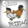Chicken (Freestyle) [feat. Paragon] - Single album lyrics, reviews, download