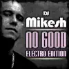 No Good (Electro Edition) [Remixes] album lyrics, reviews, download