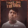 Toque das Trevas - Single album lyrics, reviews, download