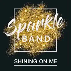 Shining on Me - Single - Sparkle