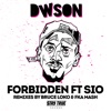 Dwson - Forbidden (feat. Sio)