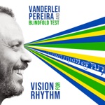 Vanderlei Pereira & Blindfold Test - Corrupião