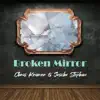Broken Mirror - Single album lyrics, reviews, download