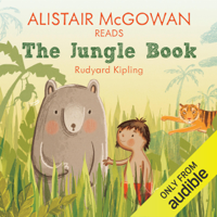 Rudyard Kipling - Alistair McGowan reads The Jungle Book (Famous Fiction) artwork