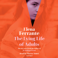 Elena Ferrante & Ann Goldstein - The Lying Life of Adults (Unabridged) artwork