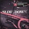 Slow Down (feat. Jorja Smith) [Vintage Culture & Slow Motion Extended Remix] artwork