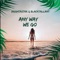 Any Way We Go (feat. BlackTallant & Brighta Star) - Jungle Jack lyrics