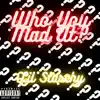 WhoYouMadAt??? - Single album lyrics, reviews, download