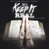 Keep It Real album lyrics, reviews, download