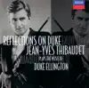 Stream & download Reflections on Duke - Jean-Yves Thibaudet Plays the Music of Duke Ellington