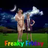 Freaky Friday (feat. Claire) - Single album lyrics, reviews, download