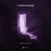 Stream & download Tripwire - Single