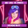 We Like to Party - Single album lyrics, reviews, download