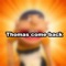 Thomas Come Back artwork