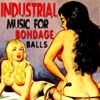 Industrial Music for Bondage Balls, 2012