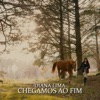 Chegamos Ao Fim - Single