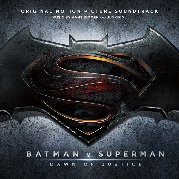 Batman v Superman: Dawn of Justice (Original Motion Picture Soundtrack) - Hans Zimmer & Junkie XL