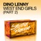 West End Girls - Dino Lenny lyrics