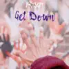 Get Down - Single (feat. David Casto) - Single album lyrics, reviews, download