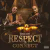 Respect the Connect album lyrics, reviews, download