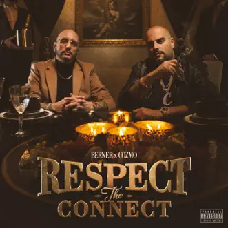 Respect the Connect by Berner & Cozmo album reviews, ratings, credits