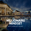 Millionaire Mindset Manifestations - Positive Affirmations & Top Positive Affirmations