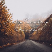 霧を抜けて - Misty Country Drives artwork