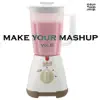 Make Your Mashup, Vol. 6 album lyrics, reviews, download