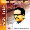 Great Maestros Series - Madurai Mani Iyer - Vol II