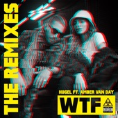 WTF (feat. Amber Van Day) [The Remixes] - EP artwork