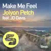 Stream & download Make Me Feel (feat. JD Davis) - Single