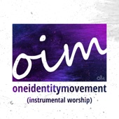 One Identity Movement (Instrumental Worship) [Instrumental] artwork