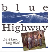 Blue Highway - Before The Cold Wind Blows