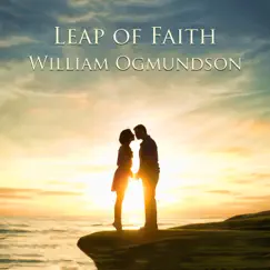 Leap of Faith - Single by William Ogmundson album reviews, ratings, credits