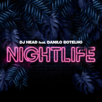 DJ Head - Nightlife (feat. Danilo Botelho) [Future Bounce Mix] artwork