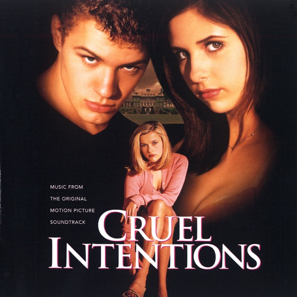 Cruel Intentions (Music from the Original Motion Picture Soundtrack) - Multi-interprètes