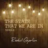 The State That We Are In - Single album lyrics, reviews, download