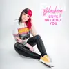 Cute Without You - Single album lyrics, reviews, download