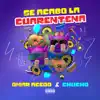 Se Acabo La Cuarentena - Single album lyrics, reviews, download