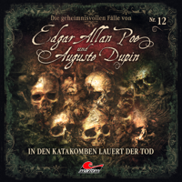 Edgar Allan Poe & Auguste Dupin - Folge 12: In den Katakomben lauert der Tod artwork