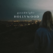 Jamestown Revival - Goodnight Hollywood