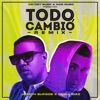 Todo Cambió (Remix) - Single