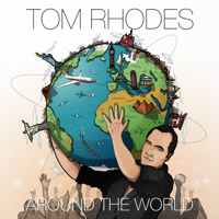 Tom Rhodes - Around the World artwork