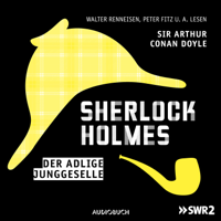 Sherlock Holmes - Folge 1: Der adlige Junggeselle artwork