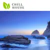 Chill House album lyrics, reviews, download