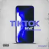 Stream & download TIKTOK (feat. $teven Cannon)