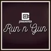 Run N’ Gun - Single album lyrics, reviews, download