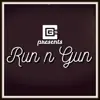 Stream & download Run N’ Gun - Single