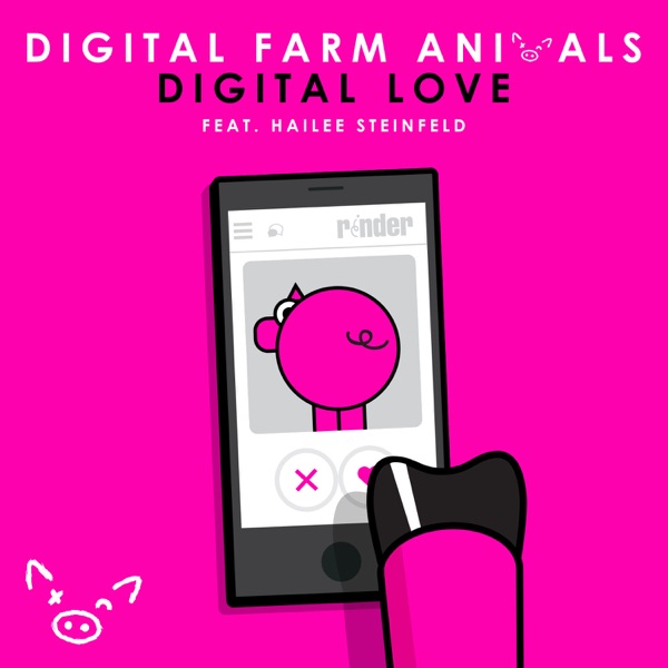 Digital Love (feat. Hailee Steinfeld) - Single - Digital Farm Animals